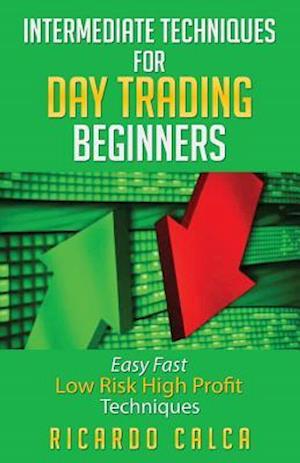 Intermediate Techniques for Day Trading Beginners