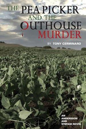 The Pea Picker and the Outhouse Murder