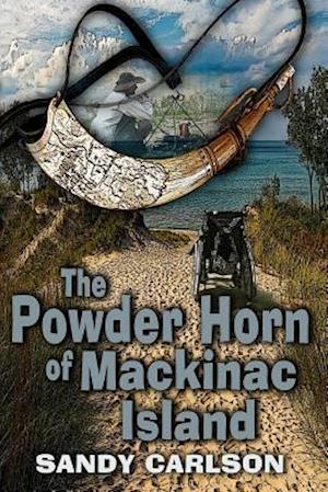 The Powder Horn of Mackinac Island