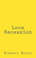 Love Recession