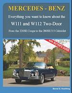 MERCEDES-BENZ, The 1960s, W111C and W112C: From the 220SE Coupe to the 280SE 3.5 Cabriolet 
