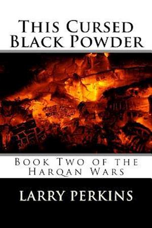 This Cursed Black Powder