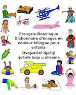 Français-Bosniaque Dictionnaire d'Images En Couleur Bilingue Pour Enfants