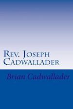Rev. Joseph Cadwallader