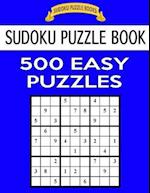 Sudoku Puzzle Book, 500 Easy Puzzles