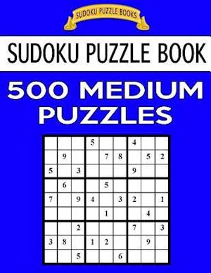 Sudoku Puzzle Book, 500 Medium Puzzles