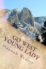 Go West Young Lady