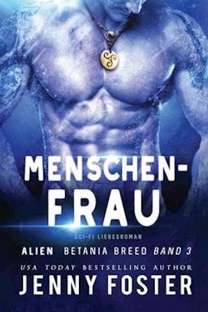 Alien - Menschenfrau