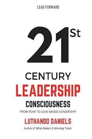 21st Century Leadership Consciousness
