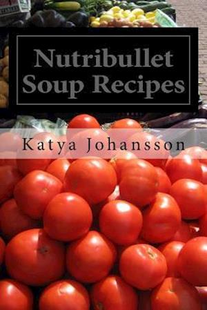 Nutribullet Soup Recipes
