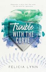 Trouble with the Curve