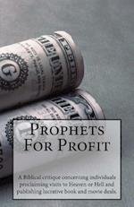 Prophets for Profit