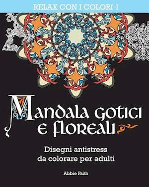 Mandala Gotici E Floreali