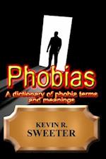 Phobias - A Dictionary of Phobia Terms and Meanings