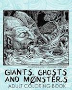 Giants, Ghosts and Monsters Adult Coloring Book