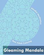 Gleaming Mandala (Best Adult Coloring Book for Mindful Meditation)