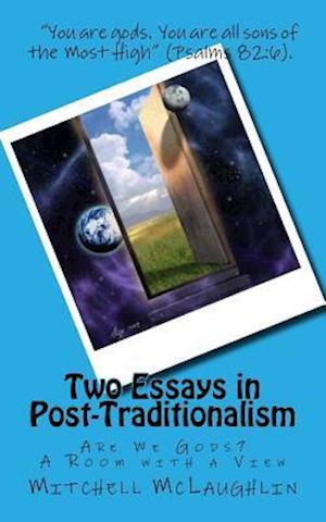 Two Essays in Post-Traditionalism