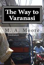 The Way to Varanasi