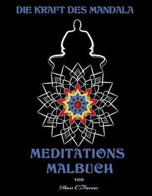 Die Kraft Des Mandala Meditations Malbuch