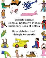 English-Basque Bilingual Children's Picture Dictionary Book of Colors Haur Elebidun Irudi Hiztegia Koloreekin