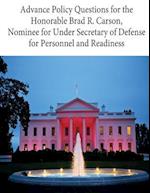 Advance Policy Questions for the Honorable Brad R. Carson, Nominee for Under Secretary of Defense for Personnel and Readiness