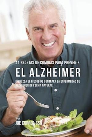 41 Recetas de Comidas Para Prevenir El Alzheimer