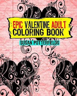 Epic Adult Valentine Coloring Book
