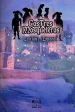 Los Tres Mosqueteros (Edicion En Espanol)