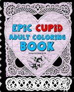 Epic Cupid Adult Coloring Book