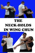 The Neck-Holds in Wing Chun