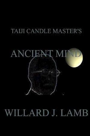 Taiji Candle Master's Ancient Mind