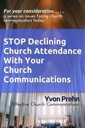 Stop Declining Church Attendance with Your Church Communications