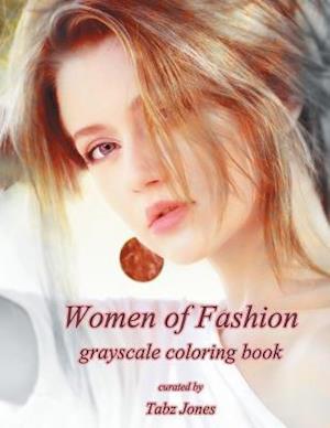 Women of Fashion Grayscale Coloring Book