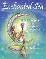 Enchanted Sea - Mermaid Coloring Book in Grayscale - Coloring Book for Grownups: A Mermaid Fantasy Coloring Book in Gray Scale by Molly Harrison 