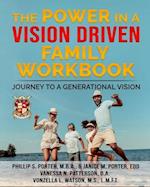 The Power in a Vision Driven Family Workbook