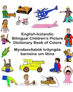 English-Icelandic Bilingual Children's Picture Dictionary Book of Colors