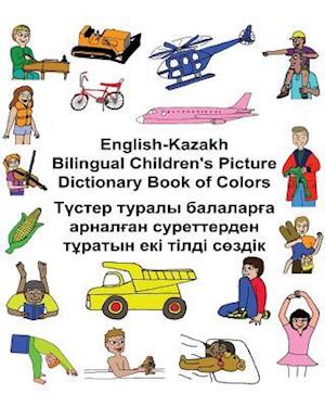 English-Kazakh Bilingual Children's Picture Dictionary Book of Colors