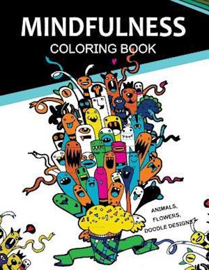 Mindfulness Coloring Books Animals Flowers Doodles Designs