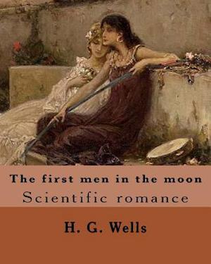 The First Men in the Moon. by