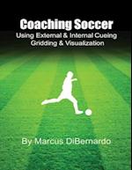 Coaching Soccer Using External & Internal Cueing Gridding & Visualization