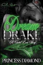 Dream & Drake