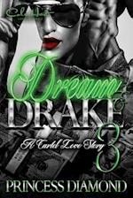 Dream & Drake 3