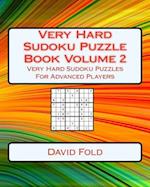 Very Hard Sudoku Puzzle Book Volume 2