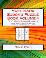 Very Hard Sudoku Puzzle Book Volume 4