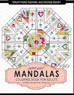 Swear Word Mandalas Coloring Book for Adults [Flowers and Doodle] Vol.2