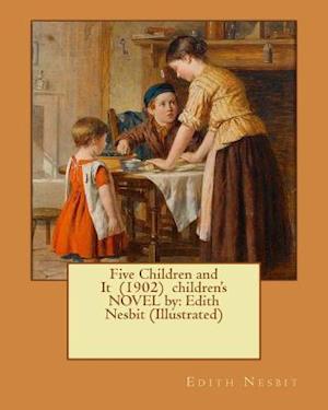 Five Children and It (1902) Children's Novel by