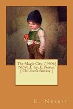 The Magic City (1906) Novel by