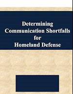 Determining Communication Shortfalls for Homeland Defense
