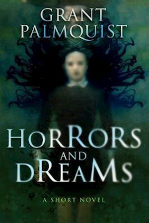Horrors and Dreams