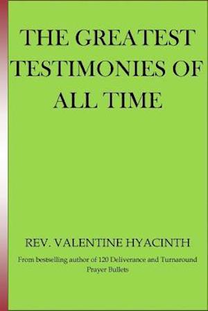 The Greatest Testimonies of All Time